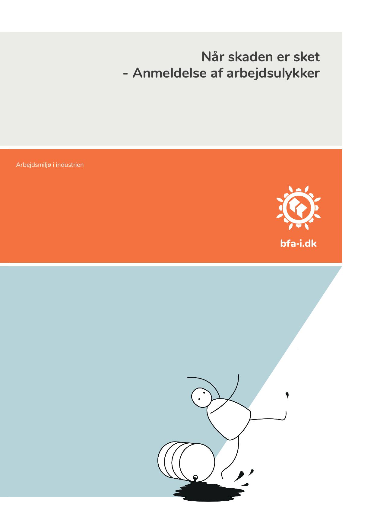 Når skaden er sket - Anmeldelse af arbejdsulykker